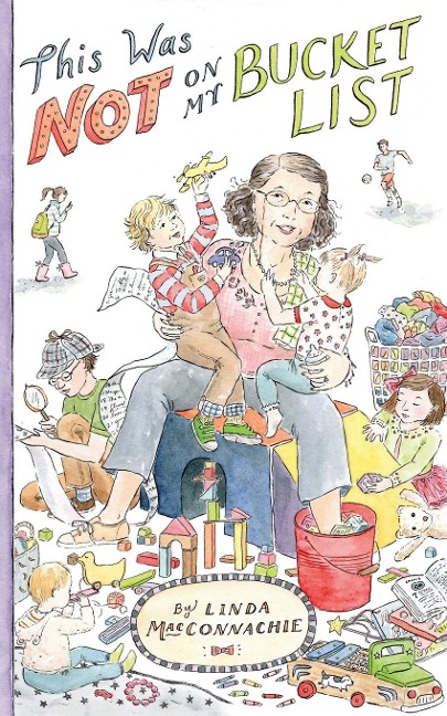 This Was Not on My Bucket List!: Navigating Old School Grandparenting in a Newfangled World