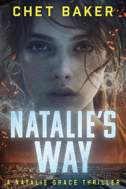 Natalies Way: A Natalie Grace Thriller