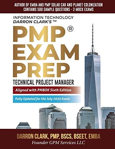 PMP(R) Exam Prep Fully Updated for July 2020 Exam Technical Project Manager