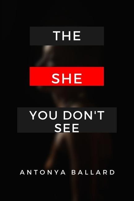 The She You Don't See