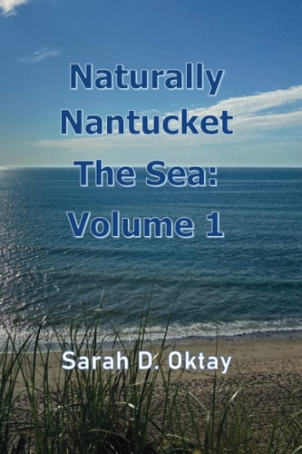 Naturally Nantucket The Sea Volume 1
