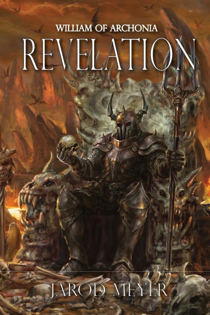 William of Archonia: Volume Four: Revelation