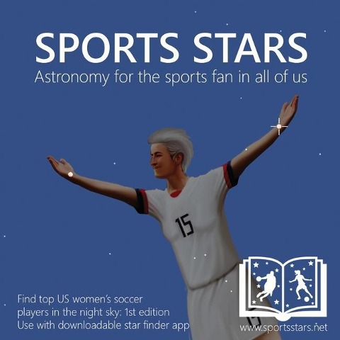 Sports Stars: Astronomy for the sports fan in all of us (US Womens Soccer edition)