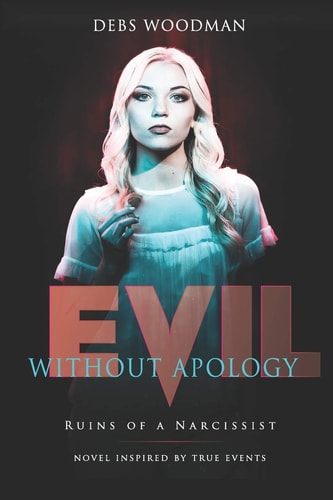 Evil Without Apology Ruins of a Narcissist