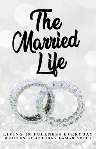 The Married L.I.F.E Living In Fullness Everyday