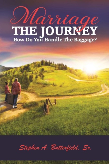 MARRIAGE The Journey: How Do You Handle The Baggage?