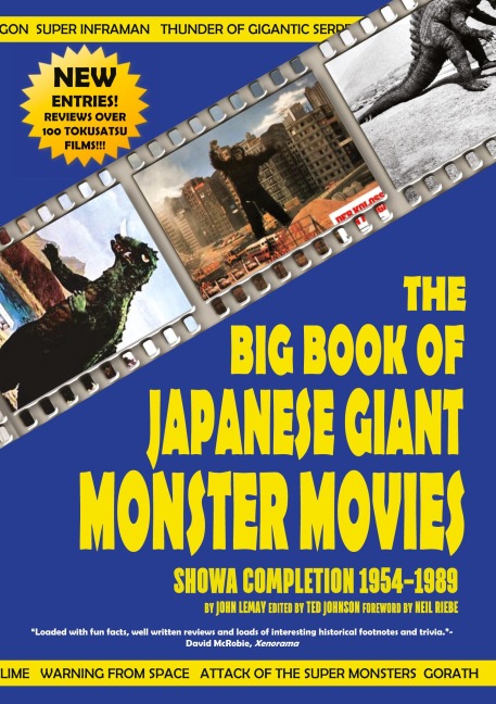 The Big Book of Japanese Giant Monster Movies: Showa Completion (1954-1989)