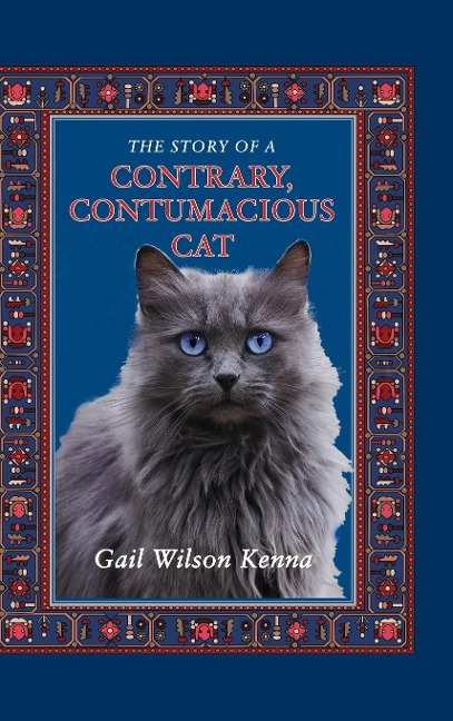 The Story of a Contrary, Contumacious Cat