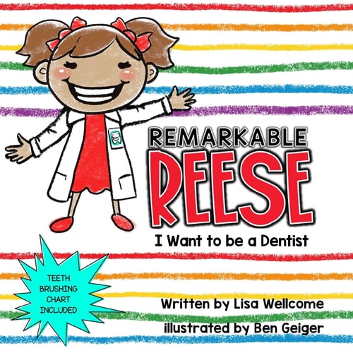 Remarkable Reese I Want to Be a Dentist