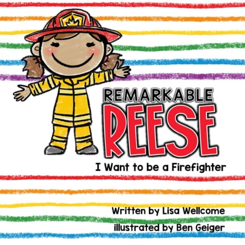 Remarkable Reese I Want to be a Firefighter
