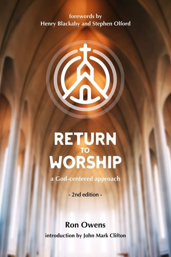 Return to Worship A God-Centered Approach
