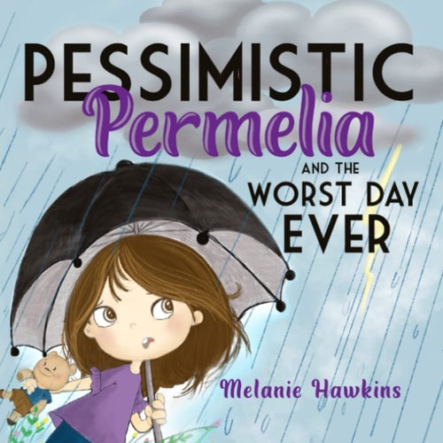 Pessimistic Permelia And the Worst Day Ever