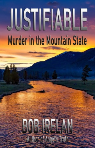 Justifiable Murder in the Mountain State