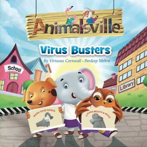 Animalsville Virus Busters A Children's Story About Germs, Virus, Hygiene And Working In Unity
