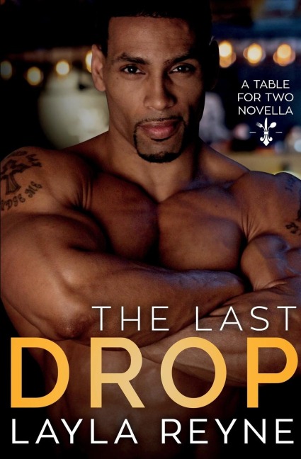 The Last Drop: A Table for Two Novella
