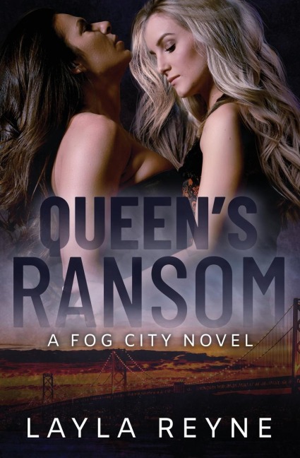 Queens Ransom: A Fog City Novel
