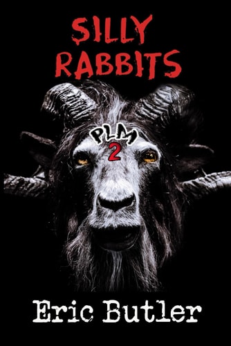 Silly Rabbits The Pope Lick Massacre 2