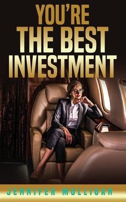 Youre The Best Investment