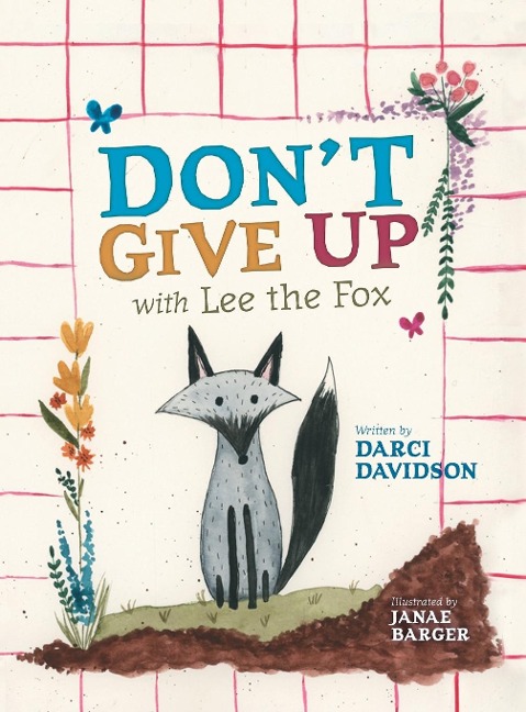 Dont Give Up with Lee the Fox