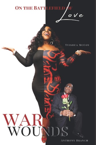 War Wounds On the Battlefield of Love