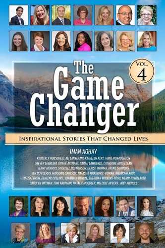 The Game Changer - Vol. 4 Inspirational Stories That Changed Lives