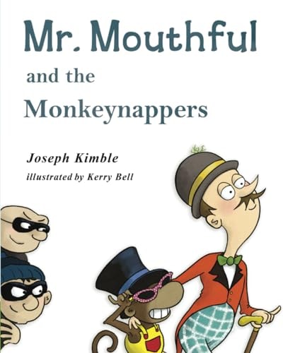 Mr. Mouthful and the Monkeynappers