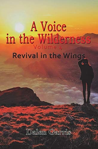 A Voice in the Wilderness Revival in the Wings