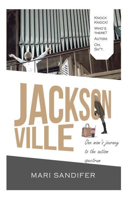 Jacksonville: One Moms Journey to the Autism Spectrum