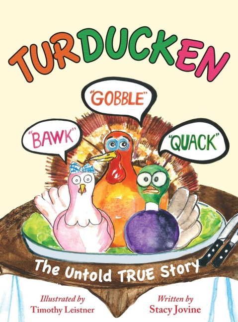 Turducken: The Untold TRUE Story