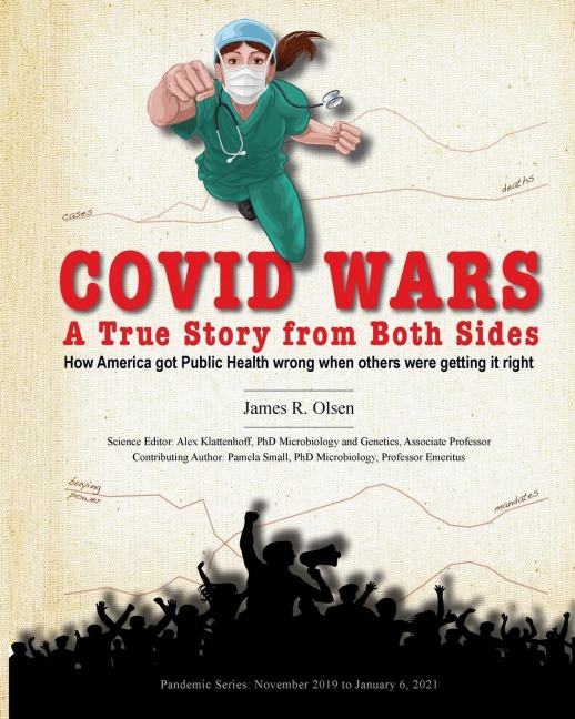 COVID WARS: A True Story from Both Sides
