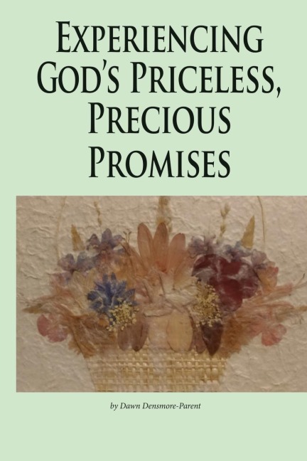 Experiencing Gods Priceless, Precious Promises