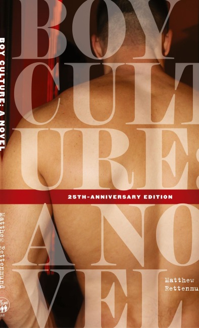 Boy Culture: 25th-Anniversary Edition