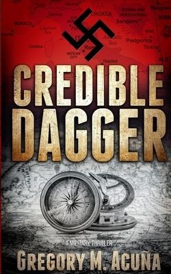 Credible Dagger: A Military Thriller