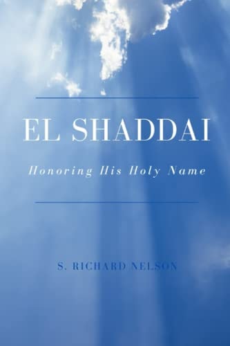 El Shaddai Honoring His Holy Name
