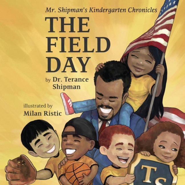 Mr. Shipmans Kindergarten Chronicles: The Field Day