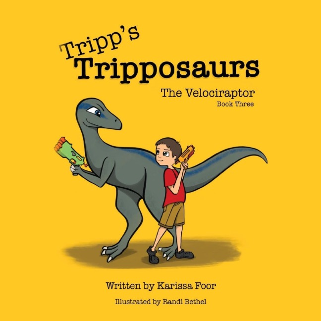 Tripps Tripposaurs-The Velociraptor Book 3: Tripps Tripposaurs