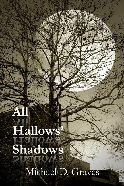 All Hallows Shadows