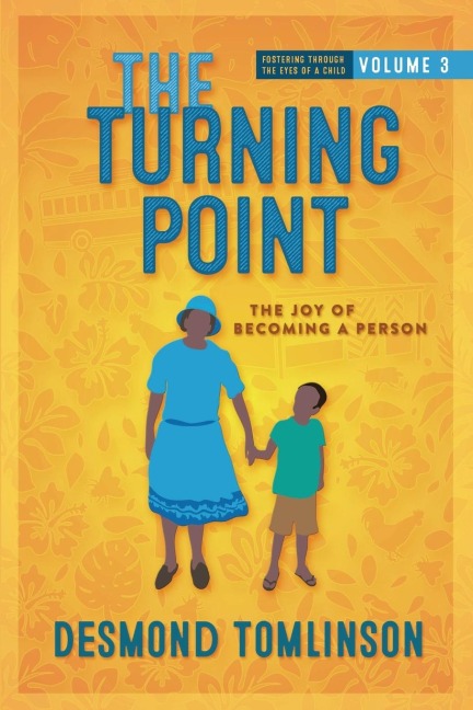 THE TURNING POINT: THE JOY OF BECOMING A PERSON
