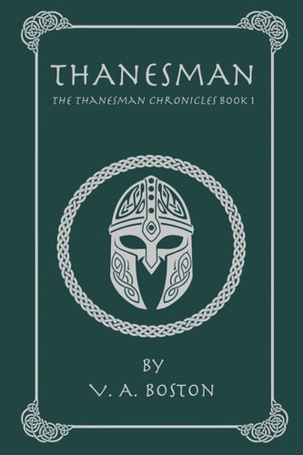 Thanesman The Thanesman Chronicles Book 1