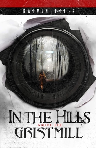 In the Hills Above the Gristmill (Paisley Mott Mystery Book 1)