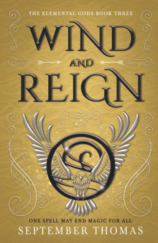 Wind and Reign The Elemental Gods Book Three