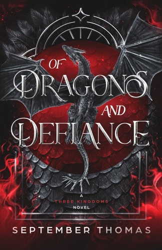 Of Dragons and Defiance A Three Kingdoms Novel