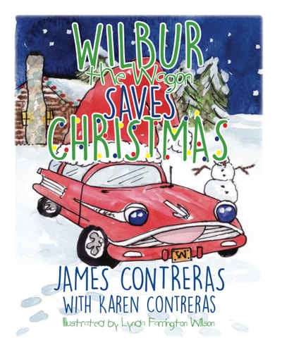 Wilbur the Wagon Saves Christmas