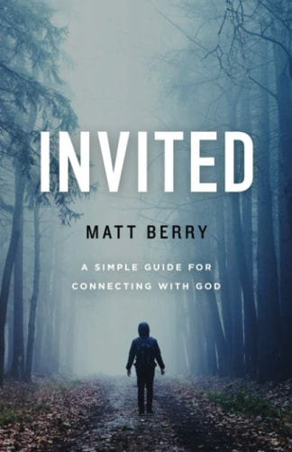 Invited A Simple Guide for Connecting with God