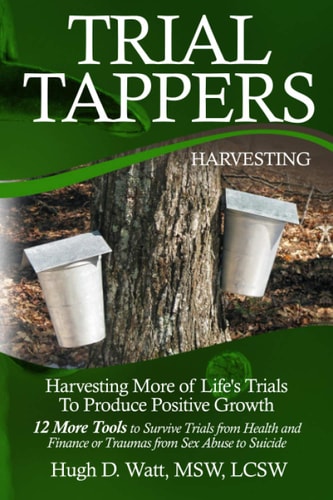 Trial Tappers Harvesting More of Life's Trials to Produce Positive Growth
