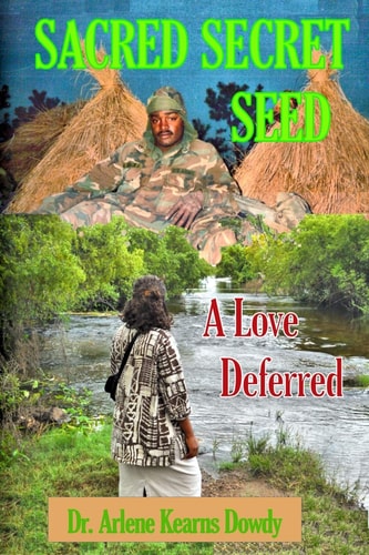 Sacred Secret Seed A Love Deferred