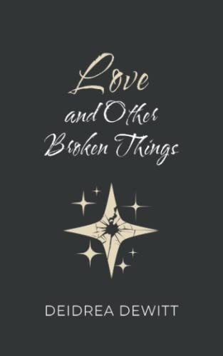 Love and Other Broken Things