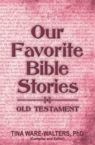 Our Favorite Bible Stories - Old Testament Food for Your Soul (Volume 3)