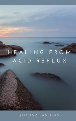 Healing from Acid Reflux