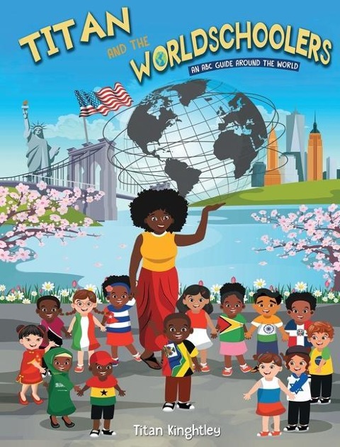 Titan and the Worldschoolers: An ABC Guide Around the World